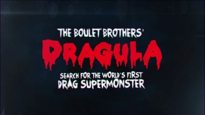 The Boulet Brothers DRAGULA: Search for the World’s First Drag Supermonster Photo