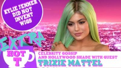 Hot T Highlight with Trixie Mattel: Kylie Jenner DID NOT Invent Wigs Photo