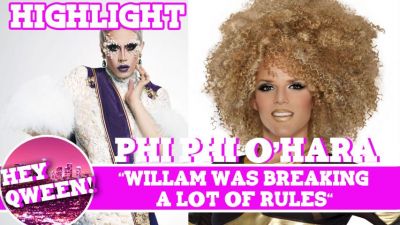 Hey Qween! Highlight: Phi Phi O’Hara “Willam Was Breaking A lot Of Rules” Photo