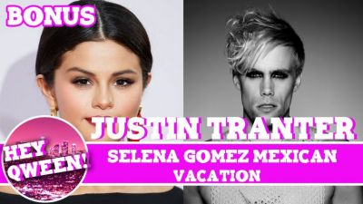Hey Qween! BONUS: Selena Gomez & Justin Tranter’s Mexican Vacation Photo