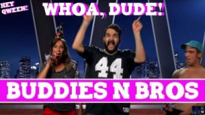 Whoa, Dude! Buddies ‘N Bros Episode 108 Photo
