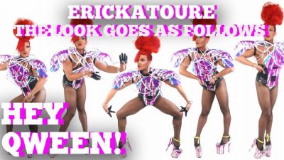 Erickatoure Plays “The Look Goes As Follows”: Hey Qween! BONUS Photo
