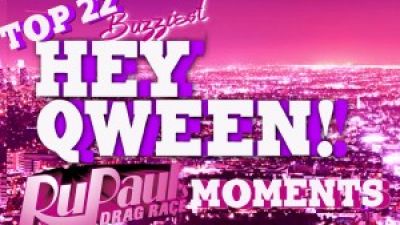 Top 22 Buzziest RuPaul’s Drag Race Moments on Hey Qween! Part 4: Moments #5-1 Photo