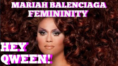 Mariah Balenciaga On The Importance Of The Feminine Gay Man: Hey Qween! BONUS Photo