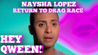 Naysha Lopez On Her Return To Drag Race: Hey Qween! HIGHLIGHT Photo