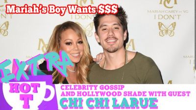 Mariah’s Boy Toy Wants Buck: Extra Hot T with Chi Chi LaRue Photo