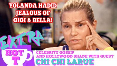 Is Yolanda Hadid Jealous of Gigi & Bella? Extra Hot T with Chi Chi LaRue Photo