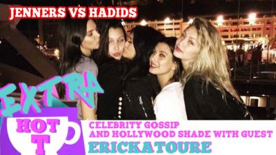 Jenners VS Hadids READY TO WAR!: Extra Hot T with ERICKATOURE Photo