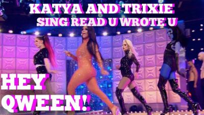 Katya & Trixie Mattel Sing RuPaul’s Read U Wrote U! Hey Qween! Highlight! Photo